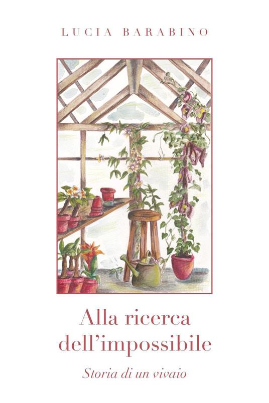 ALLA RICERCA DELL'IMPOSSIBILE DI LUCIA BARABINO